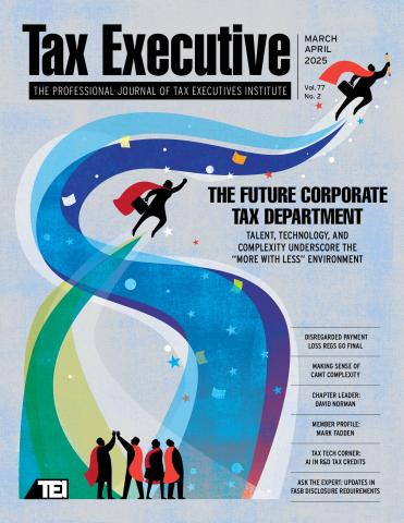 Tax Executive Magazine March-April 2025